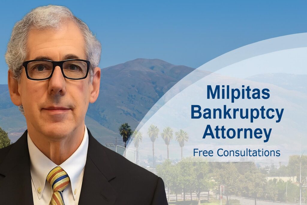 Milpitas Bankruptcy lawyer Milpitas debt relief lawyer