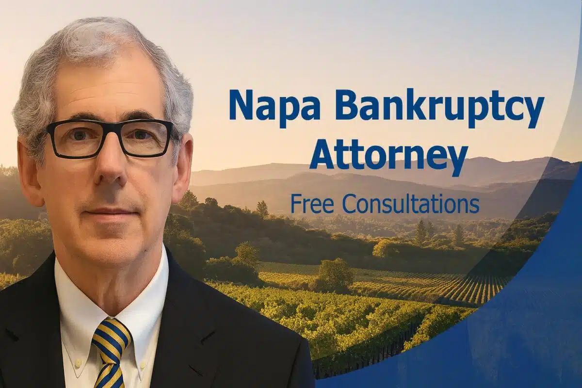 Napa Valley Bankruptcy Attorney Debt relief lawyer