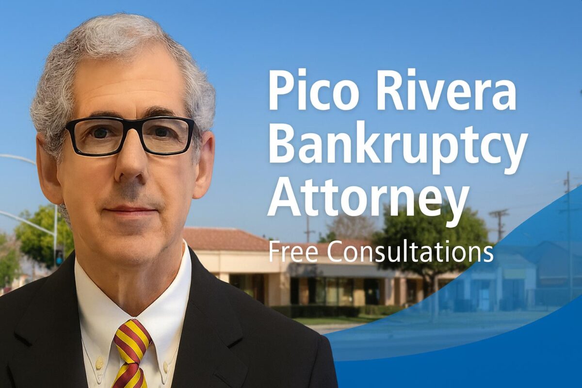 Pico Rivera Bankruptcy Lawyer Bankruptcy help near me