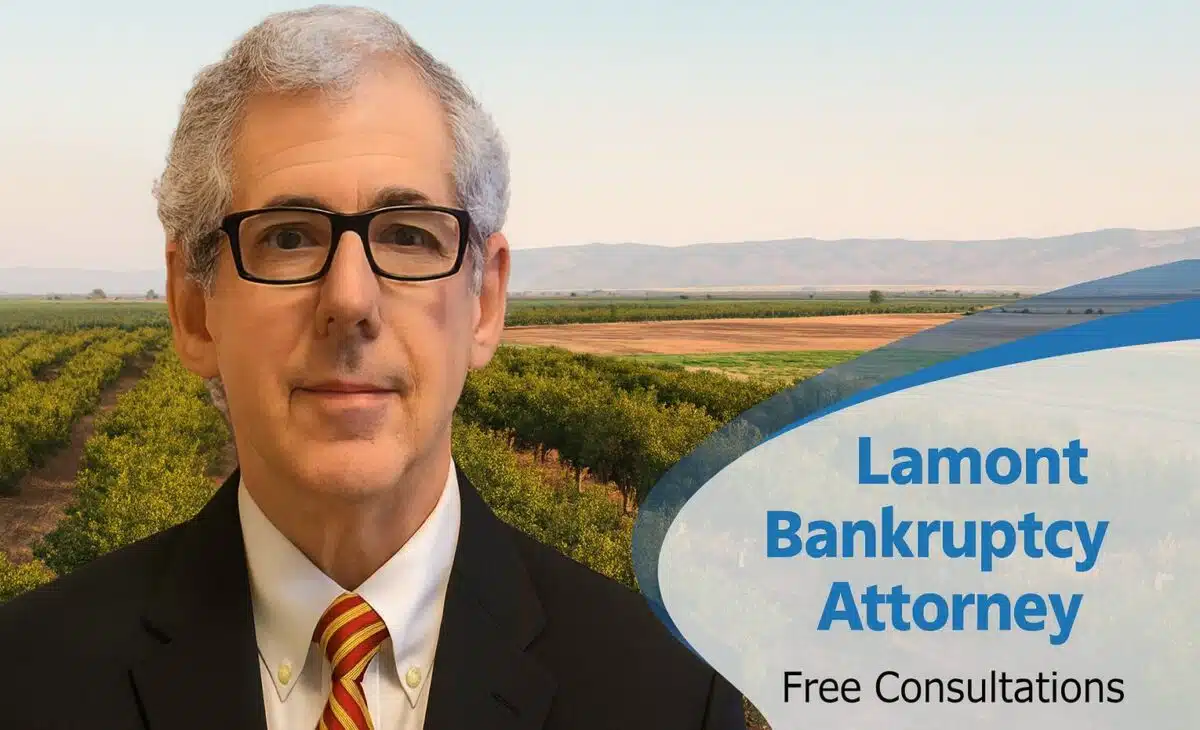 Lamont California Bankruptcy Lawyer chapter 7 lawyer near me