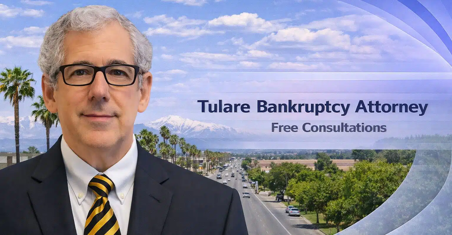 Tulare Chapter 7 lawyer bankruptcy lawyer near me