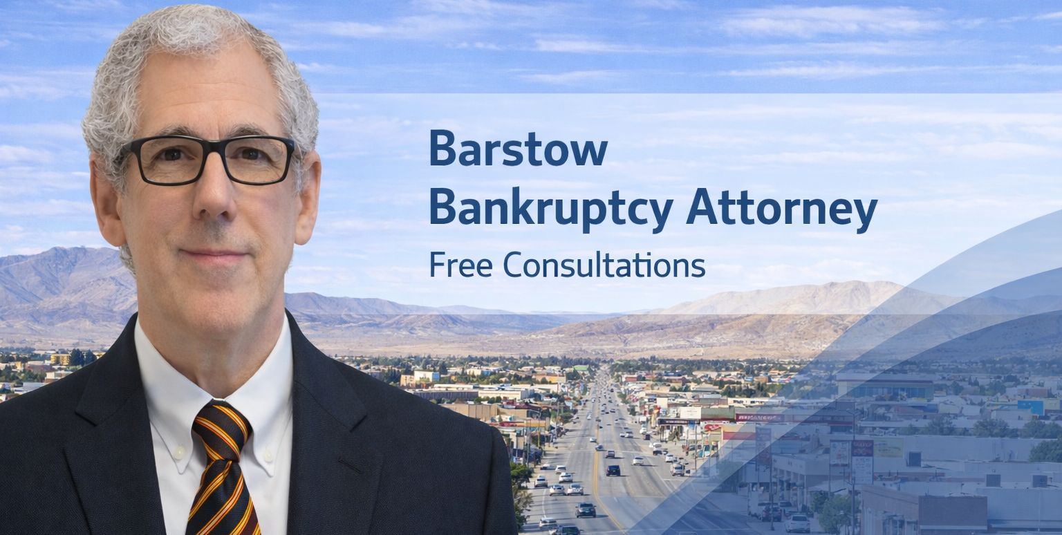 Barstow Bankruptcy Lawyer chapter 7 lawyer near me