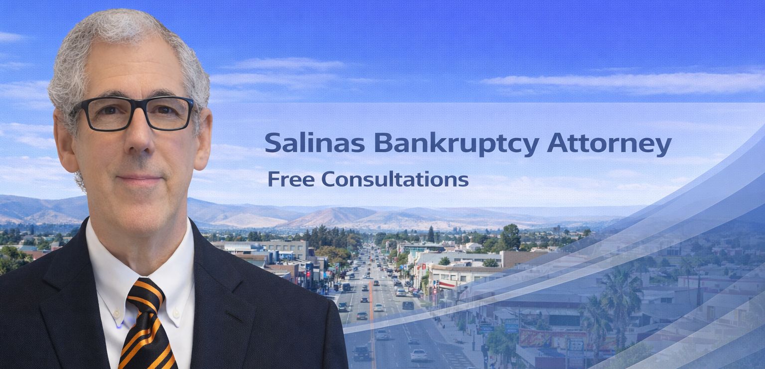 Salinas Chapter 7 Bankruptcy Lawyer chapter 7 lawyer near me