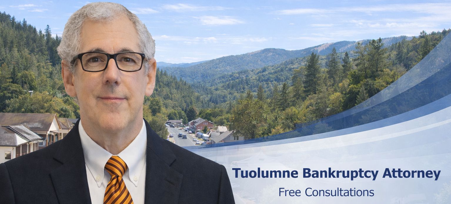 Tuolumne bankrkuptcy lawyer chapter 7 lawyer near me