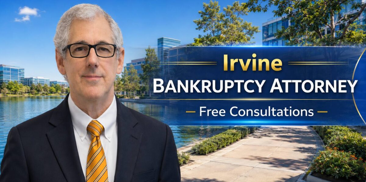 Irvine Bankruptcy Attorney chapter 7 lawyer