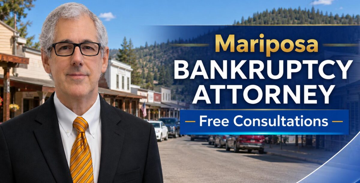 Mariposa Bankruptcy Attorney Chapter 7 bk