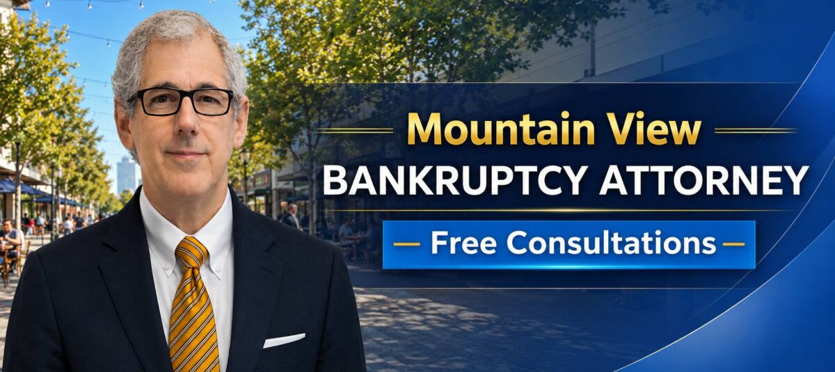 Mountain View Bankruptcy Attorney chapter 7 bankruptcy lawyer