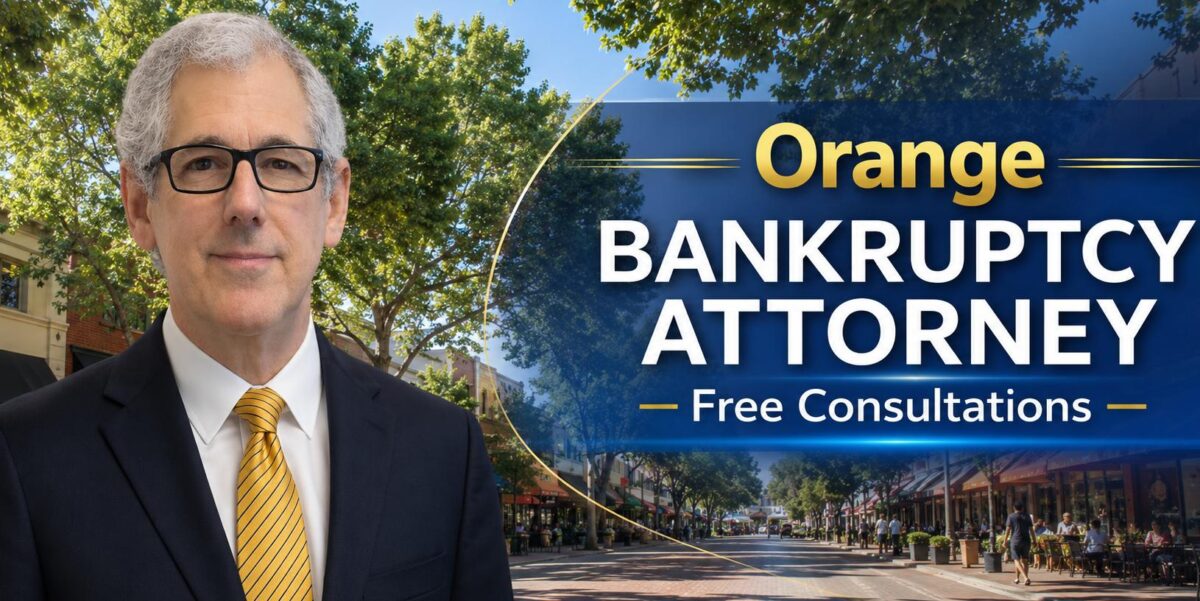 Orange Bankruptcy Attorney Bankruptcy attorney near me