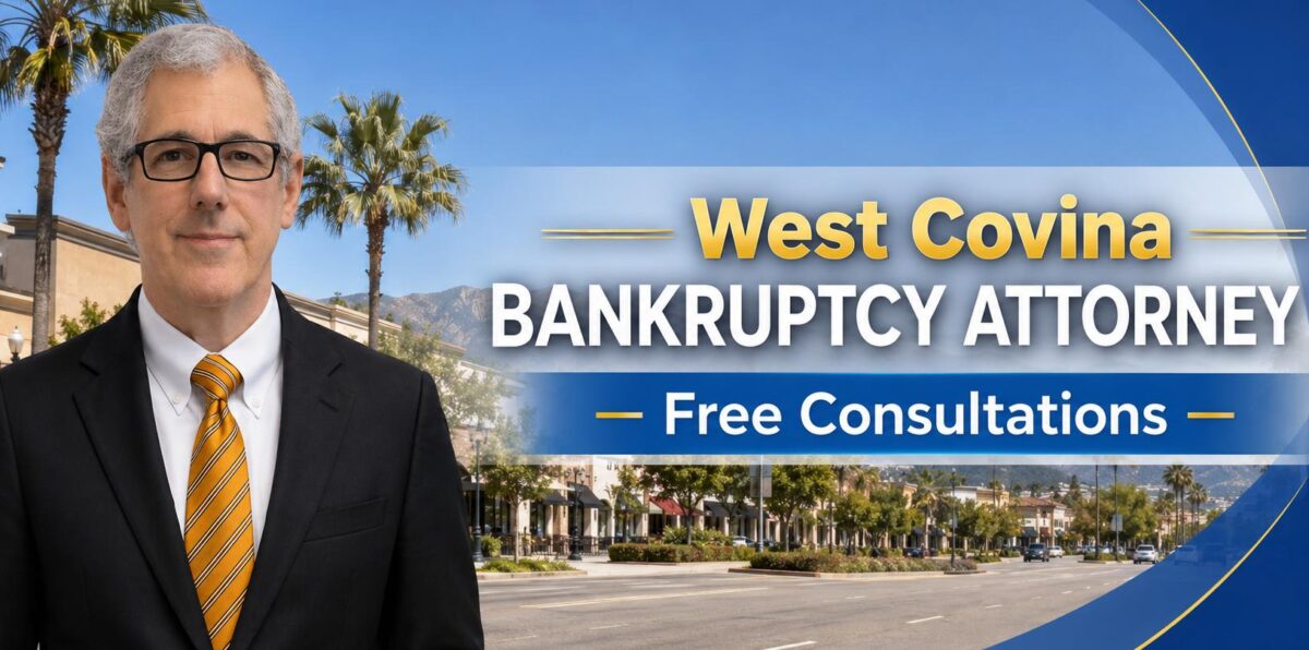 West Covina Chapter 7 Lawyer Chapter 7 bankruptcy lawyer near me