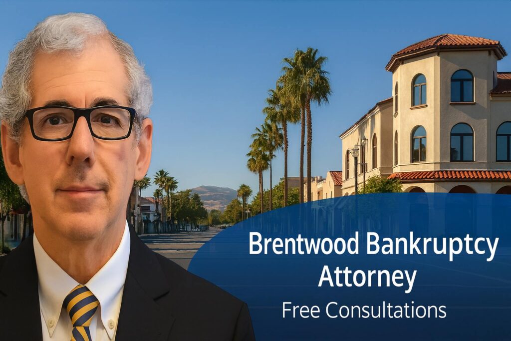 Brentwood bankruptcy lawyer chapter 7 bankruptcy lawyer