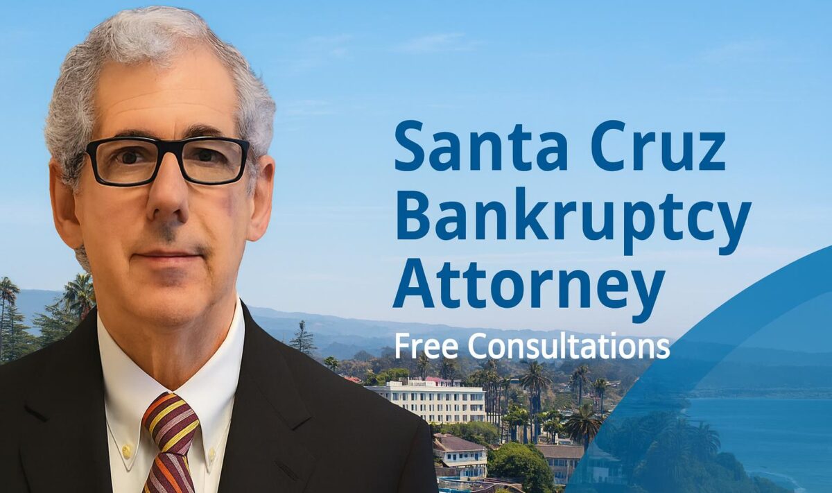 Santa Cruz bankruptcy lawyer Bankruptcy lawyer near me