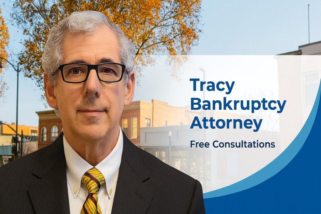 Tracy bankruptcy lawyer Chapter 7 lawyer near me