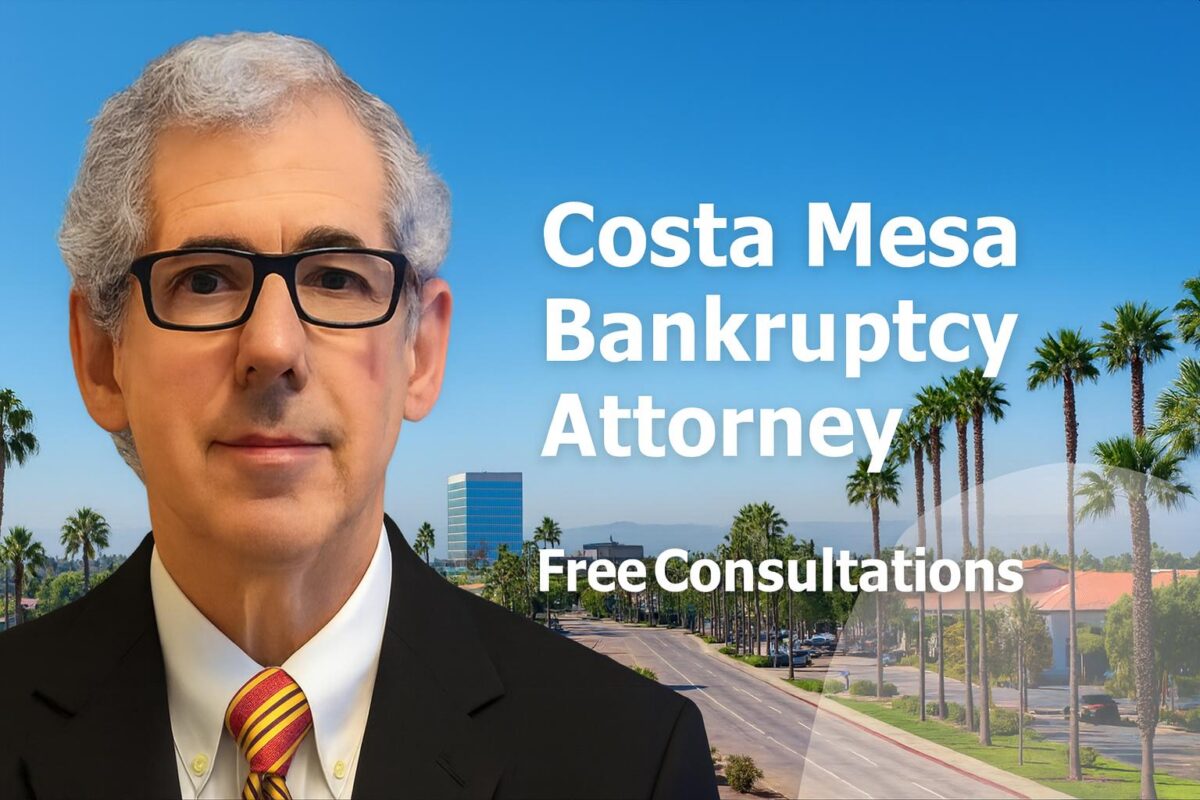 Costa Mesa Bankruptcy Lawyer chapter 7 bankruptcy lawyer